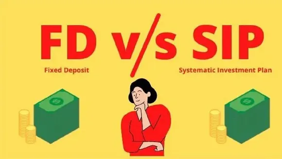 sip or fixed deposit which is better to investment