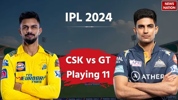 CSK vs GT Playing 11