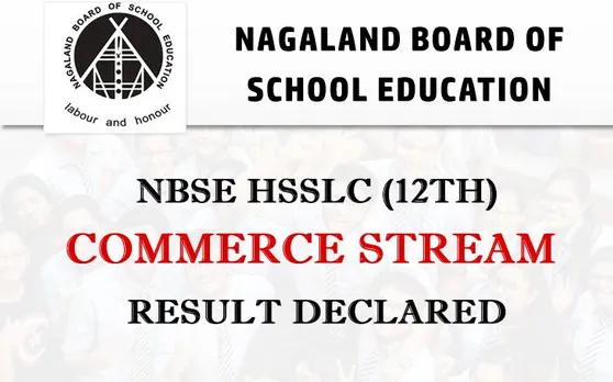 Check Here NBSE HSSLC Commerce Stream Results 2019: नागालैंड बोर्ड HSSLC 12th कॉमर्स स्ट्रीम रिजल्ट घोषित