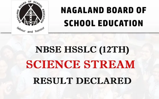 Check Here NBSE HSSLC Science Stream Results 2019: नागालैंड बोर्ड HSSLC 12th साइंस स्ट्रीम रिजल्ट घोषित