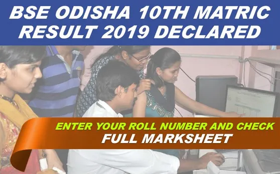 Odisha Board 10th Matric Result 2019 LIVE, BSE Class 10th Results Declared: ओडिशा बोर्ड 10वीं का रिजल्ट घोषित