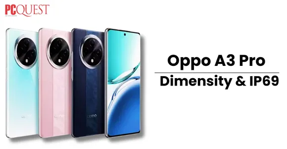 Oppo A3 Pro Launch, Specs & Price