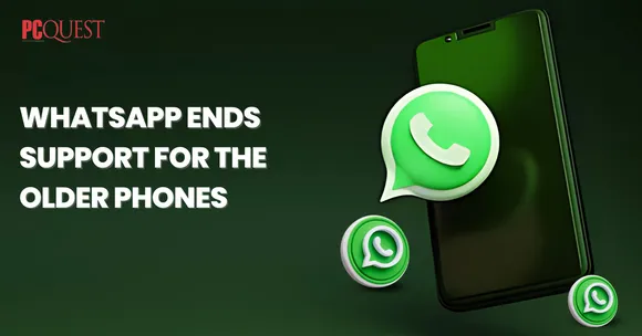 WhatsApp ends support for the Older Phones Upgrade yours Before 2025