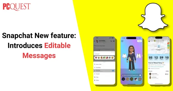 Snapchat New Feature: Introduces Editable Messages