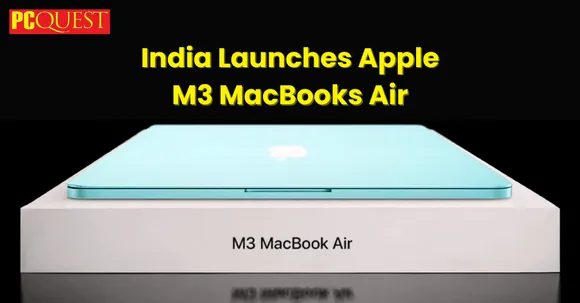 Apple's M3 MacBook Air Now Available in India