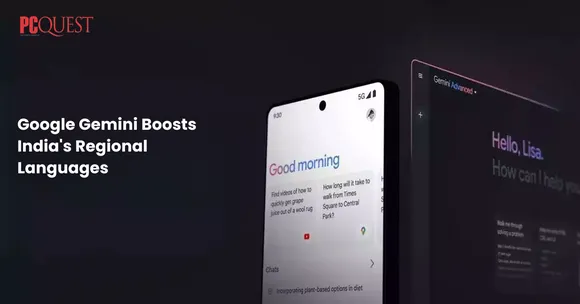 Google Gemini Boosts India's Regional Languages
