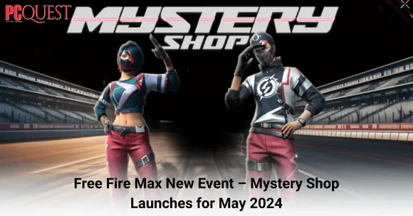 Free Fire Max Event – Mystery Shop Launches for May 2024