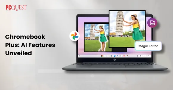 Chromebook Plus AI Features Unveiled