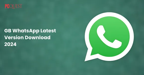 GBWhatsApp Latest Version Download 2024