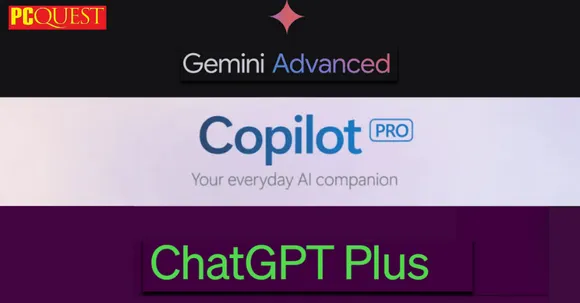 Gemini Advanced, ChatGPT Plus and Copilot Pro