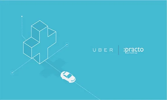 Practo – Uber join hands to bring healthcare services to customers