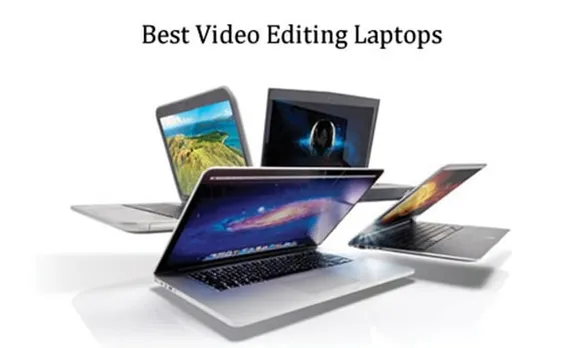 Laptop for editing videos