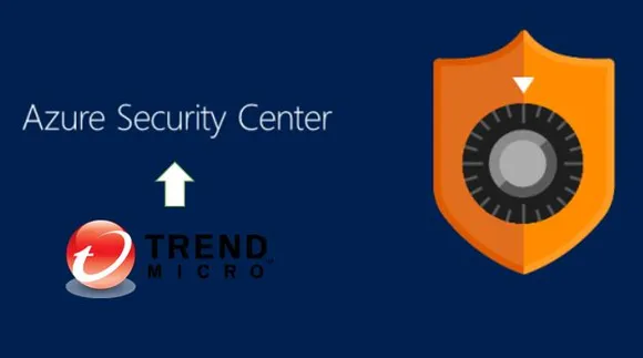 Trend Micro Solution Available Through Microsoft Azure Security Center