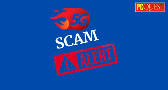 5G Scam Alert- How to Safeguard Yourself