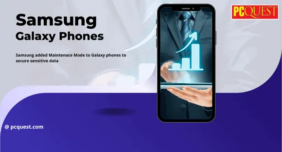 Samsung added Maintenace Mode to Galaxy phones to secure sensitive data