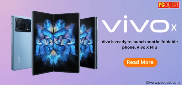 Vivo X Flip with Snapdragon 8+ Gen1 Tipped: Another Foldable Phone to Launch Soon