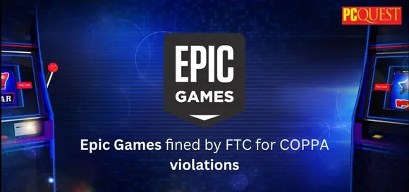 Epic Games Fined by FTC for COPPA Violations