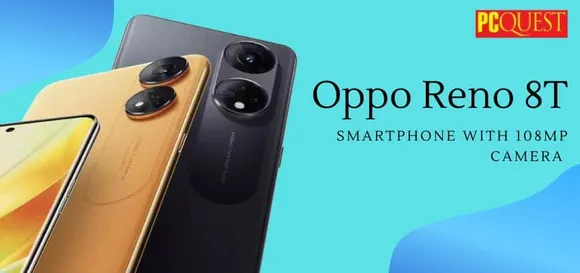 Oppo Reno 8T: Smartphone with 108MP Camera Set to Come in India this Week, Date Announced