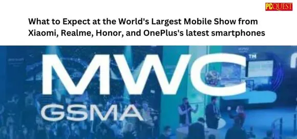 MWC 2023: What to Expect at the World's Largest Mobile Show from Xiaomi, Realme, Honor, and OnePlus's Latest Smartphones