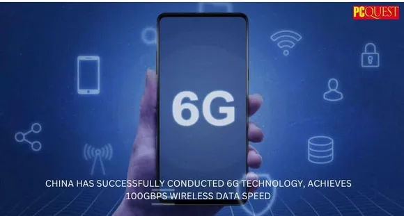 China Has Successfully Conducted 6G Technology, Achieves 100Gbps Wireless Data Speed