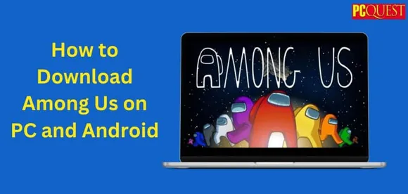 How to Download Among US APK Latest Version 2023 for Android - Play the Game with Your Friends on Android, PC or Online