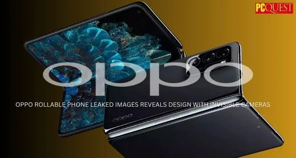 OPPO Rollable Phone Leaked Images Reveal Design with Invisible Cameras