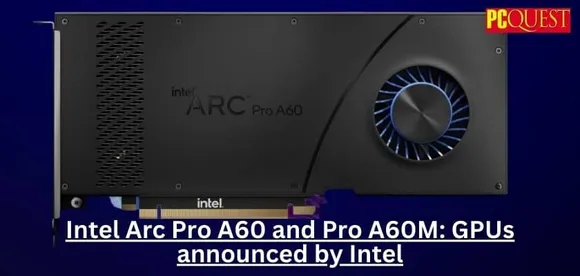 Intel Arc Pro A60 and Pro A60M: GPUs Announced by Intel