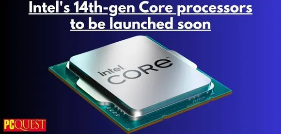 Intel's 14th-gen Core Processors to Be Launched Soon: Details Leaks