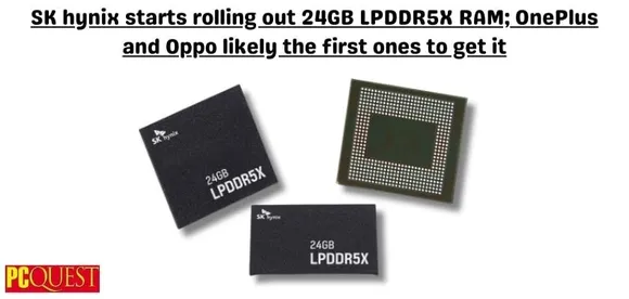 SK Hynix Starts Rolling out 24GB LPDDR5X RAM; OnePlus and Oppo Likely the First Ones to Get It