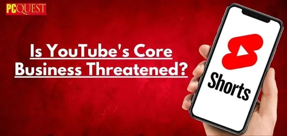 YouTube Core Business Might be in Jeopardy Due to 'Youtube Shorts'