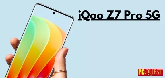 iQoo Z7 Pro 5G: Launched in India and Why you Should Buy it