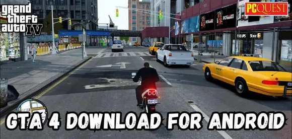 How to Download GTA 4 for Android- Download Grand Theft Auto 4 APK to Play the Game on Your Android Device