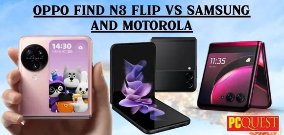 Oppo Find N3 Flip vs Samsung and Motorola: Which Foldable Phone is Better