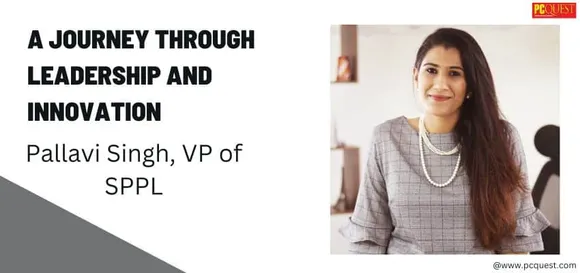 Pallavi Singh, VP of SPPL: A Journey Through Leadership and Innovation