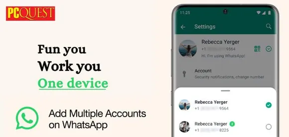 WhatsApp to Feature Multiple Accounts on Single Device Soon