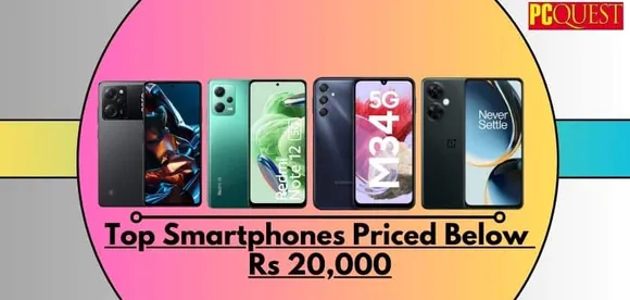 Top Smartphones Priced Below Rs 20,000: Updated November List 2023-24