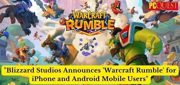 Blizzard Studio Announces Warcraft Rumble for iPhone, Android Mobile Users
