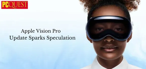 Apple Vision Pro Content Update Fuels Speculation of Removed Feature After User Spot