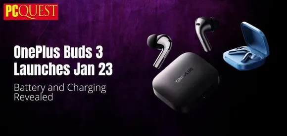 OnePlus Buds 3 to Launch on 23th January, Battery and Charging Details Out