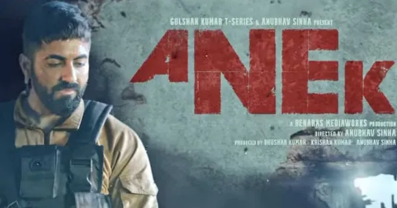 After ‘Article 15’ the dynamic Anubhav Sinha & Ayushmann Khurrana are back with another hard-hitting film ‘Anek’!