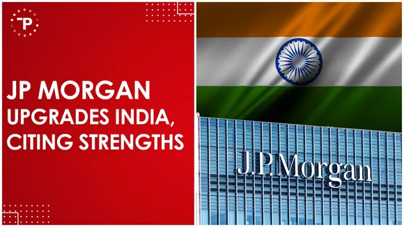What Factors Led JP Morgan to Upgrade India to an Overweight Rating?