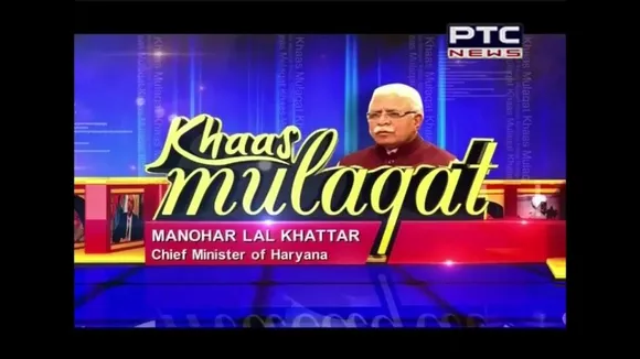 Khaas Mulaqat with Manohar Lal Khattar , Chief Minister of Haryana | Oct 31, 2016