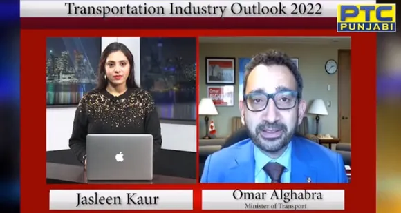 Recent interview with Omar Alghabra, the minister of transportation of Canada , talked about the outlook for the transportation industry in 2022