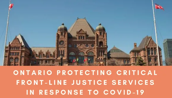 Ontario Protecting Critical Front-Line Justice Services in Response to COVID-19