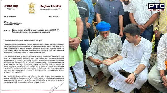 Raghav Chadha: ਰਾਘਵ ਚੱਢਾ ਨੇ ਵਿੱਤ ਮੰਤਰੀ ਨੂੰ ਲਿਖਿਆ ਪੱਤਰ; ਕਿਸਾਨਾਂ ਲਈ ਵਿਸ਼ੇਸ਼ ਪੈਕੇਜ ਦੀ ਉਠਾਈ ਮੰਗ