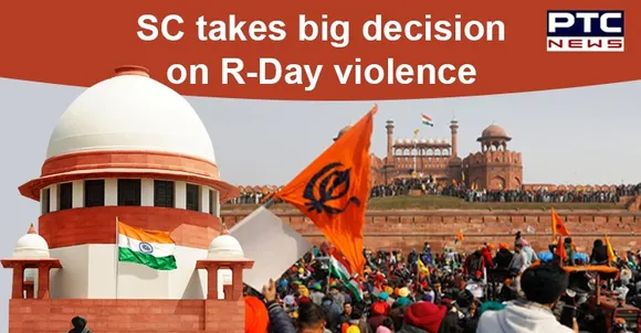 SC refuses to hear petitions against R-Day violence in Delhi