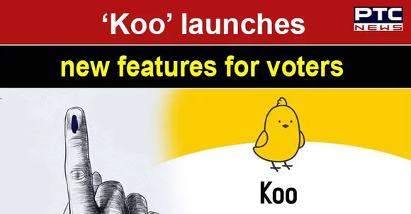 Ahead of Elections 2022, ‘Koo’ unveils new features, awareness drives for voters