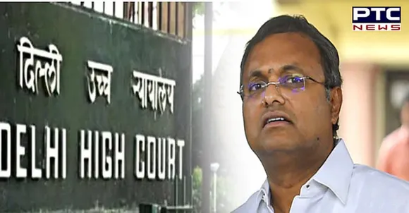 Chinese Visa Scam: HC reserves order on Karti Chidambaram's anticipatory bail plea