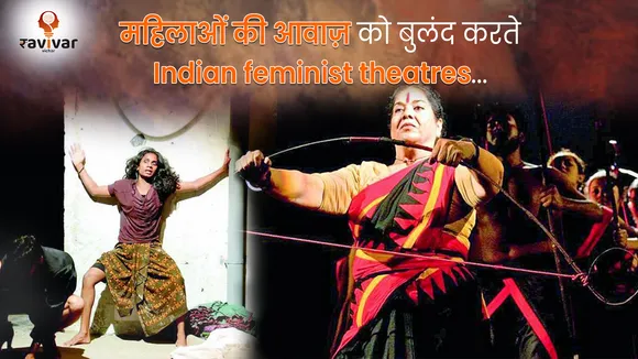 Indian feminist theatres