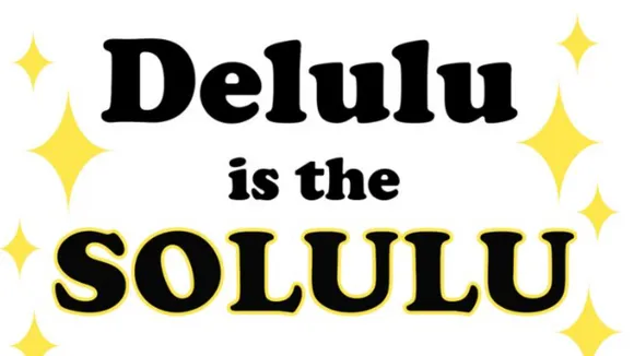 Did Someone Call You Delulu? Well, Here's What It Really Signifies